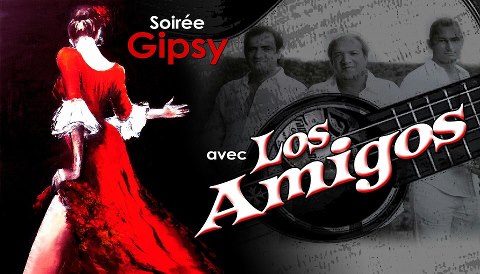 Soirée Nénélino Los amigos - gipsy